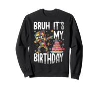 Bruh It's My Birthday Brick Builder Master Builder Sweatshirt