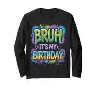 Bruh It's My Birthday Funny Birthday Boy Teen Gamer Meme Manche Longue