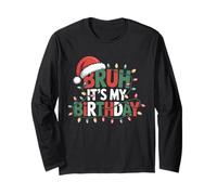 Bruh It's My Birthday Funny Christmas Kids Youth Boy Manche Longue