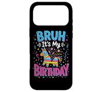 Bruh It's My Birthday Piñata Fête Mexicaine Fiesta Coque pour iPhone 17 Pro Max