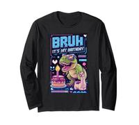 Bruh It's My Birthday T-rex Boy Girl Family Party Bday Dinosaure Manche Longue