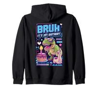 Bruh It's My Birthday T-rex Boy Girl Family Party Bday Dinosaure Sweat à Capuche