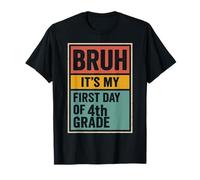 Bruh It's My First Day of 4th Grade Back to School Boys Kids T-Shirt