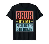 Bruh It's My First Day of 5th Grade Back to School Boys Kids T-Shirt
