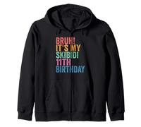 Bruh It's My Skibidi 11th Birthday Boys Girls 11 Years Old Sweat à Capuche