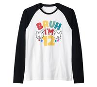 Bruh, J'Ai 12 Ans, Cadeaux pour garçons et Filles, C'est Mon 12e Anniversaire Manche Raglan