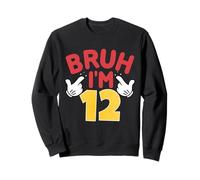 Bruh, J'Ai 12 Ans, Cadeaux pour garçons et Filles, C'est Mon 12e Anniversaire Sweatshirt
