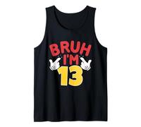 Bruh, J'Ai 13 Ans, Cadeaux pour garçons et Filles, C'est Mon 13e Anniversaire Débardeur