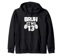 Bruh, J'Ai 13 Ans, drôle, treizième Anniversaire, garçon, 13e Anniversaire Sweat à Capuche