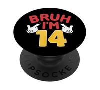 Bruh, J'Ai 14 Ans, Cadeaux pour garçons et Filles, C'est Mon 14e Anniversaire PopSockets PopGrip Adhésif