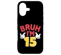 Bruh, J'Ai 15 Ans, Cadeaux pour garçons et Filles, C'est Mon 15e Anniversaire Coque pour iPhone 17