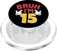 Bruh, J'Ai 15 Ans, Cadeaux pour garçons et Filles, C'est Mon 15e Anniversaire PopSockets PopGrip pour MagSafe