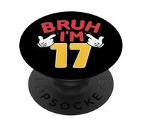 Bruh, J'Ai 17 Ans, Cadeaux pour garçons et Filles, C'est Mon 17e Anniversaire PopSockets PopGrip Adhésif