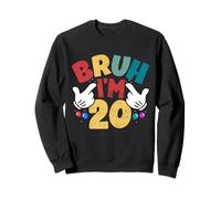 Bruh, J'Ai 20 Ans, Cadeaux pour garçons et Filles, C'est Mon 20e Anniversaire Sweatshirt