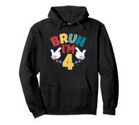 Bruh, J'Ai 4 Ans, Cadeaux pour garçons et Filles, C'est Mon 4e Anniversaire Sweat à Capuche