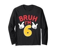 Bruh, J'Ai 6 Ans, Cadeaux pour garçons et Filles, C'est Mon 6e Anniversaire Manche Longue