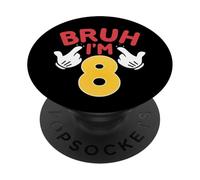 Bruh, J'Ai 8 Ans, Cadeaux pour garçons et Filles, C'est Mon 8e Anniversaire PopSockets PopGrip Adhésif