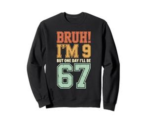 Bruh, J'Ai 9 Ans, mais Un Jour, j'aurai 67 Ans, rétro, 9e Anniversaire, Enfants Sweatshirt