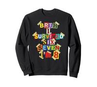 Bruh, J'Ai survécu à Six Sept, J'Ai 8 Ans, Demande de rançon Sweatshirt