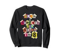 Bruh, J'Ai survécu à Six Sept, J'Ai 8 Ans, Demande de rançon Sweatshirt