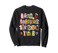 Bruh, J'Ai survécu à Six Sept, J'Ai 8 Ans, Demande de rançon Sweatshirt