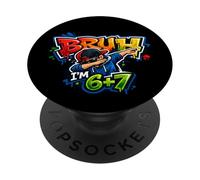 Bruh, Je suis 6+7 13e Anniversaire pour garçons 67 Meme Six Seven 13 Dabbing PopSockets PopGrip Adhésif