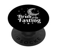 Bruh, Je suis en Train de jeûner l'Aïd Mubarak, Ramadan, Kareem, Musulman Islamique PopSockets PopGrip Adhésif