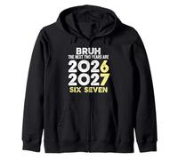 Bruh, Les Deux prochaines années sont 6 7 Nouvel an 2026 Six Sept Sweat à Capuche