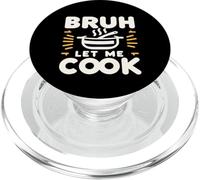 Bruh Let Me Cook Point de Confiance de Confiance |- PopSockets PopGrip pour MagSafe