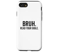 Bruh, lisez votre Bible, une foi chrétienne amusante Coque pour iPhone SE (2020) / 7 / 8