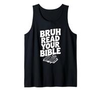 Bruh, lisez Votre Bible, Une Foi chrétienne Amusante Débardeur