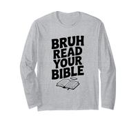 Bruh, lisez Votre Bible, Une Foi chrétienne Amusante Manche Longue