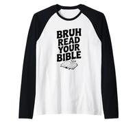 Bruh, lisez Votre Bible, Une Foi chrétienne Amusante Manche Raglan
