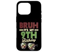Bruh My 9th Birthday Lunettes de Soleil Motif Camouflage Coque pour iPhone 16 Pro