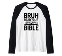 Bruh Read Your Bible Manche Raglan
