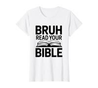 Bruh Read Your Bible T-Shirt Graphique avec Valeur, Femme, Blanc, XL