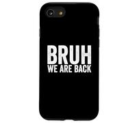 Bruh We are Back to School Bruh We Back to School Coque pour iPhone SE (2020) / 7/8