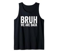 Bruh We are Back to School Bruh We Back to School Débardeur
