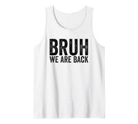 Bruh We are Back to School Bruh We Back to School Débardeur