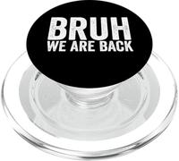 Bruh We are Back to School Bruh We Back to School PopSockets PopGrip pour MagSafe