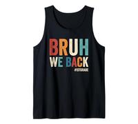 Bruh We Back 1re année Premier Jour d'école Bruh We Back Débardeur