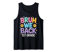 Bruh We Back 1re année Retour à l'école 1er jour Débardeur