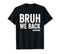 Bruh We Back 2e année, Premier Jour d'école Bruh We Back T-Shirt