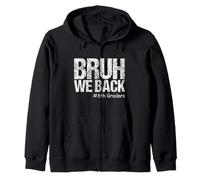 Bruh We Back 6th Graders Sixième année Retour à l'école 1er Jour Sweat à Capuche