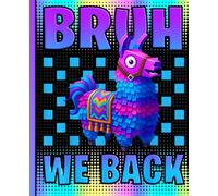 Bruh We Back Gaming Llama Pinata Composition Notebook: Colorful College Ruled Journal for Boys, Girls, Students, and Funny Gamer School Fans