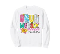 Bruh WE Back Les Enseignants Font Une drôle de rentrée Scolaire Sweatshirt