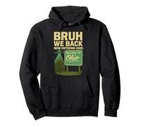Bruh We Back Now entre dans le mème amusant de la rentrée scolaire de l'Ohio Sweat à Capuche