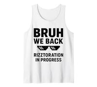 Bruh We Back Rizztoration in Progress Funny Back to School Débardeur