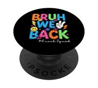 Bruh We Back School Lunch Squad Lunch Lady Back to School PopSockets PopGrip Adhésif