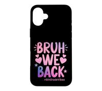 Bruh We Back Sixth Grade Vibes, 1er Jour d'école, 6e année Coque pour iPhone 16 Plus